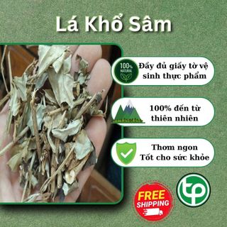 Lá khổ sâm sấy khô 500g - Tốt cho dạ dày - chuyên dùng để pha trà hoặc nấu nước uống