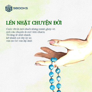 Sách - Combo 4 Cuốn: Lữ Khách Ven Đường + Tôi Tìm Mình Giữa Tháng Năm + Lén Nhặt Chuyện Đời + Dẫu Có Ra Đi Vẫn Sẽ Cười