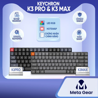   CHÍNH HÃNG  Bàn phím cơ Keychron K3 Pro & Keychron K3 Max - Bàn phím không dây Low Profile Led Đơn RGB Custom QMK VIA 
