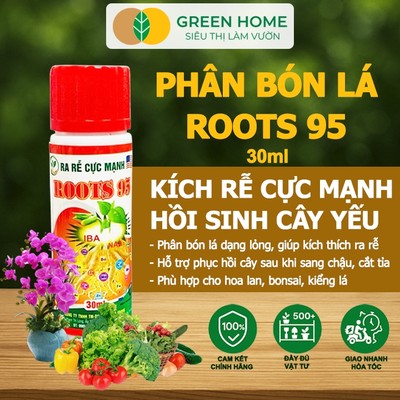 5 Lọ Phân Kích Rễ Cực Mạnh ROOTS 95, GreenHome, Chai 30ml, Kích Ra Rễ Cực Mạnh Chuyên, Cho Hoa Lan
