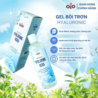 Gel bôi trơn OiO Hyaluronic Acids gốc nước không mùi lâu khô, siêu bôi trơn chai gel 250g, gói 7g chính hãng, che tên