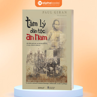 Sách Tâm Lý Dân Tộc An Nam: Đặc điểm quốc gia, sự tiến hóa lịch sử, trí tuệ, xã hội và chính trị (Omega Plus)