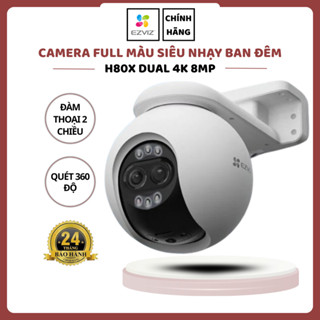  Camera EZVIZ H80x Dual 4K 8MP Khẩu độ lớn Full Color Ánh Sáng Siêu Nhạy Vào Ban Đêm Bảo Hành 2 Năm 