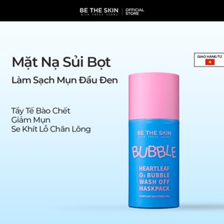 Mặt Nạ Sủi Diếp Cá Làm Sạch Mụn Đầu Đen Be The Skin Heartleaf O2 Bubble Wash Off Maskpack 50g