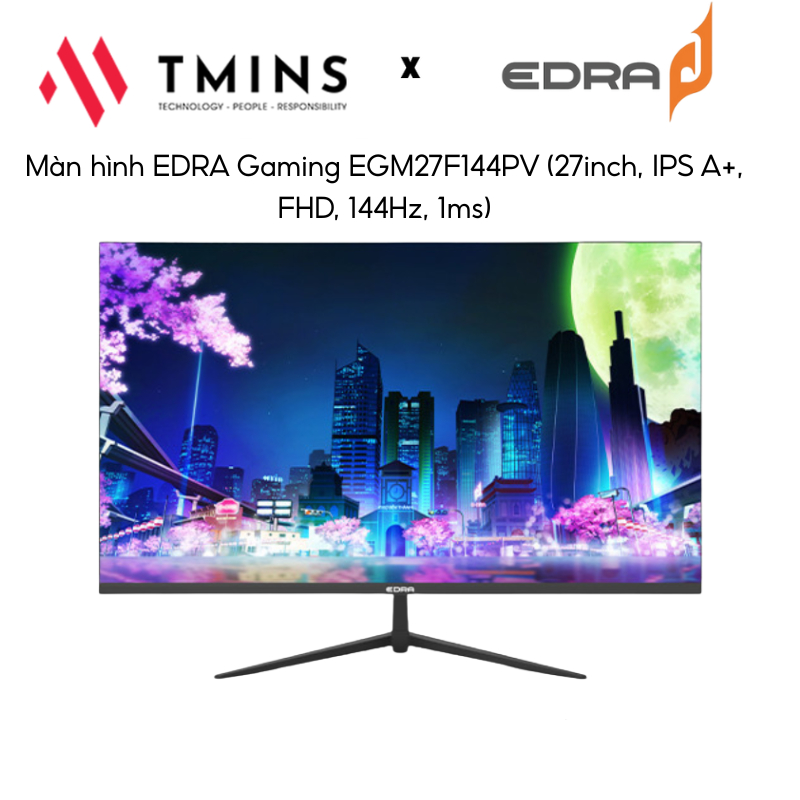 Màn hình EDRA EGM27F144PV (27inch/IPS A+/FHD/144Hz/1ms) - Hàng chính hãng