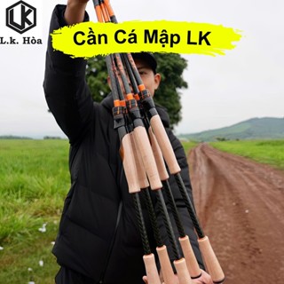 CẦN CÂU CHUYÊN LURE PHIÊN BẢN CÁ MẬP, CẦN CÂU LURE LK SPECIAL