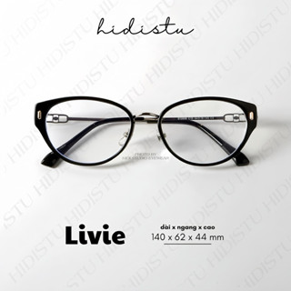Gọng kính mắt mèo bầu tròn Livie. Khung kính thiết kế phối kim loại cao cấp. Phù hợp tất cả dáng mặt Hidi Studio Eyewear