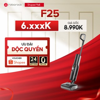 Roborock F25 | F25 ACE | F25 RT máy hút bụi lau sàn | Lực hút 20000Pa | Gập sát sàn | Bảo hành 2 năm