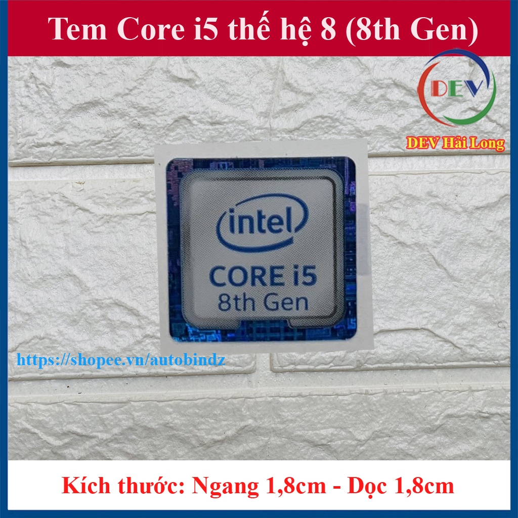 Tem Core i5 Thế Hệ 8 (8th Gen) Thay Tem Máy Tính - Tem Laptop