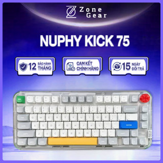 Bàn phím cơ NuPhy Kick75 – Layout 75%, Gasket Mount, LED RGB, Kết nối 3 chế độ, Hot-swap, Gaming & Gõ văn phòng