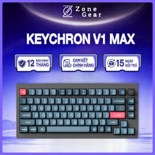 Bàn phím cơ Keychron V1 Max có Wireless 2.4ghz - Bluetooth 5.1 - Hỗ trợ QMK/VIA - Layout 75% - Led RGB