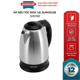  Ấm siêu tốc inox 1.8L Sunhouse SHD1182 - Bảo hành chính hãng 12 tháng 
