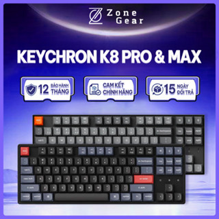 Bàn Phím Cơ Keychron K8 Pro, Bàn Phím Cơ Keychron K8 Max 3 Mode Kết Nối - Hỗ trợ QMK/VIA Bảo Hành 12 Tháng