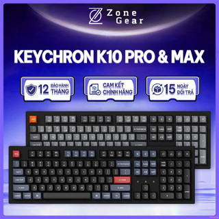 Bàn Phím Cơ Keychron K10 Pro - Bàn Phím Cơ Keychron K10 Max 3 Mode - Fullsize - Hỗ trợ QMK/VIA