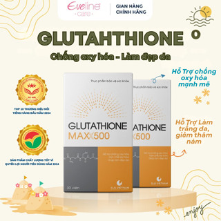 Glutathione Maxx500 - Hỗ Trợ Chống Oxy Hóa, Hạn Chế Lão Hóa