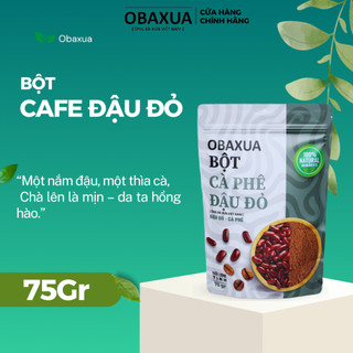  Bột Cà Phê Đậu Đỏ OBAXUA Nguyên Chất – Túi 75g 250g 500g 