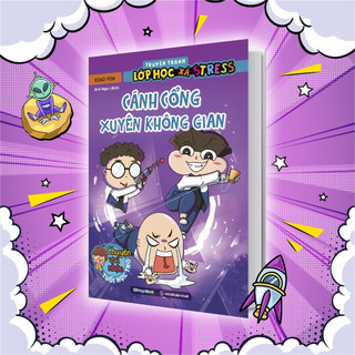 Sách - Truyện tranh lớp học xả stress - Cánh cổng xuyên không gian [Nhà sách Đột phá tư duy-923]
