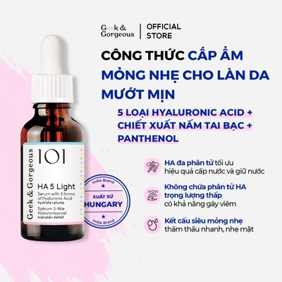 Tinh Chất Cấp Ẩm Mỏng Nhẹ Giúp Da Căng Mướt Geek&Gorgeous HA 5 Light 30ml