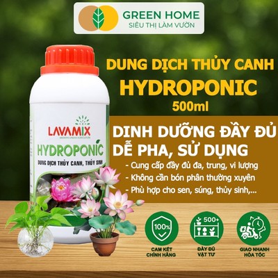 Dung Dịch Thủy Canh GreenHome, Lavamix, Chai 500ml,  Phân Bón Thuỷ Sinh, Hoa Sen, An Toàn Cho Cá