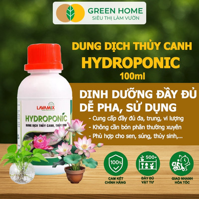 Dung Dịch Thủy Canh GreenHome, Lavamix, Chai 100ml,  Phân Bón Thuỷ Sinh, Hoa Sen, An Toàn Cho Cá