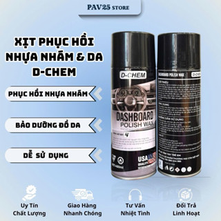 Chai Phục Hồi Nhựa Nhám D- Chem Dashboard Polish 450ml~380g Dạng Xịt Dưỡng & Đánh Bóng Nhựa Nhám Ô Tô Xe Máy