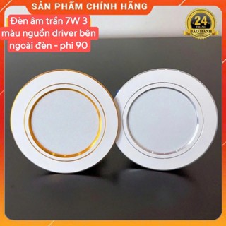 Đèn led âm trần 9w, 7W 3 chế độ màu nguồn liền (DOB) thế hệ mới đế đúc nhôm, viền vàng, viền bạc