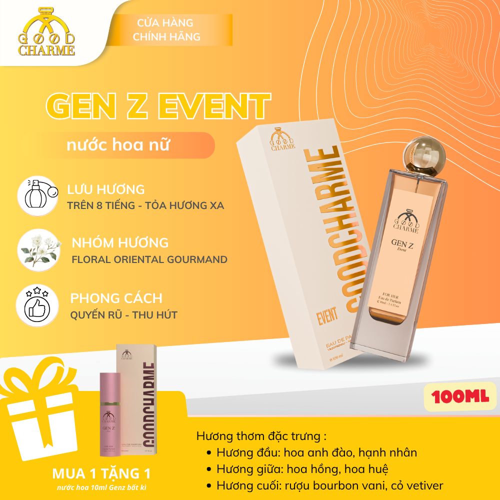 [ Tặng 10ml ] Nước Hoa Unisex GoodCharme Gen Z Event Chính Hãng Quyến Rũ Ấm Áp 10ml - 100ml
