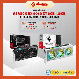 VGA Card màn hình ASRock Radeon RX 9060 XT 8GB 16GB Challenger | Steel Legend - BH 36th chính hãng