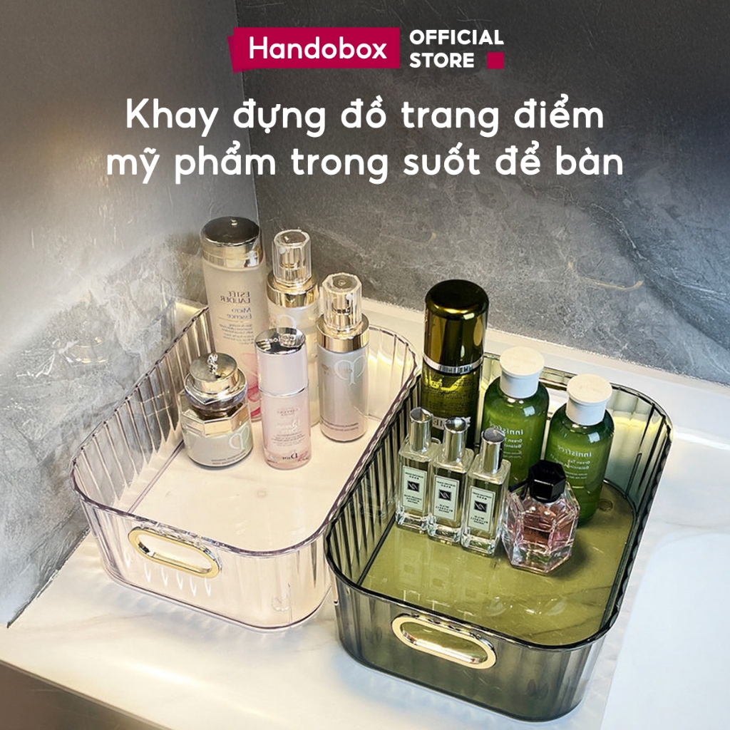 Khay Đựng Đồ Trang Điểm Mỹ Phẩm Trong Suốt Để Bàn Handobox Hộp Lưu Trữ Trang Sức Đồ Nhà Tắm Tiện Lợi