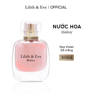 Lilith and Eve Daisy Eau De Parfum 30ml - tinh dầu nước hoa lưu hương lâu cho body