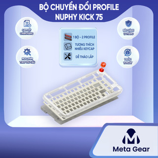  Bộ phụ kiện chuyển đổi profile NuPhy Kick75 – Swappable Kit chính hãng hỗ trợ đổi giữa low profile & high profile 