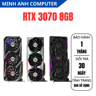 VGA Card màn hình RTX 3070 8GB GDDR6 MSI/ASUS/GIGABYTE/GALAX