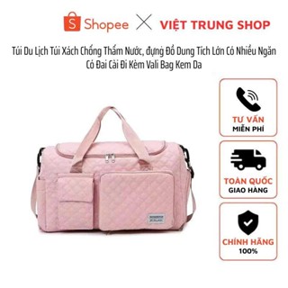 Túi Du Lịch  Túi Xách Chống Thấm Nước,  đựnġ Đồ Dung Tích Lớn Có Nhiều Ngăn   Có Đai Cài Đi Kèm Vali