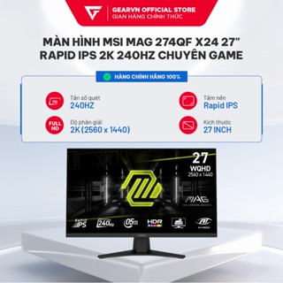 Màn hình MSI MAG 274QF X24 27" Rapid IPS 2K 240Hz chuyên game