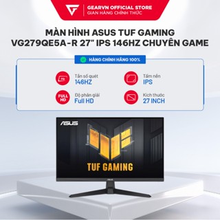 Màn hình Asus TUF GAMING VG279QE5A-R 27" IPS 146Hz chuyên game