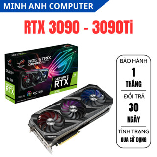 Card màn hình RTX 3090 - 3090Ti MSI/ASUS/ROG STRIX/SUPRIM X/TUF GAMING/GAMING X/ ROG WHITE