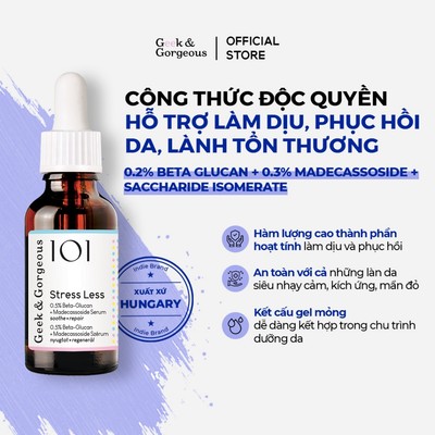Tinh Chất Làm Dịu, Phục Hồi Da Toàn Diện Geek&Gorgeous Stress Less Chiết Xuất Yến Mạch, Rau Má 30ml