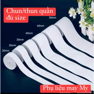 [Bó 10mét]CHUN/Thun 3li,5li,1cm,1.5cm,2cm,2.5cm,3cm,3.5cm,4cm,4.5cm,5cm,6cm Nhật xuất dư …Phụ liệu may