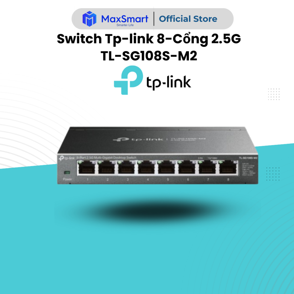TP-Link TL-SG108S-M2: Bộ Chuyển Mạch 8 Cổng 2.5G