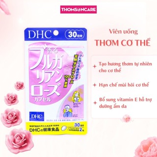  Viên uống thơm cơ thể DHC Bulgarian Rose Capsule Nhật Bản - Bổ sung Vitamin E dầu hoa hồng - Gói 60 viên Thomsoncare 