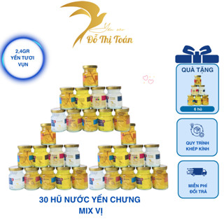 [DTT] Tổng 36 hũ nước yến chưng (2,4gr yến vụn tươi/hũ) - Yến sào Đỗ Thị Toán