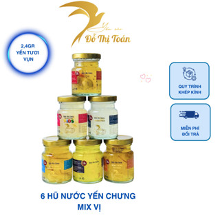 [DTT] 6 hũ nước yến chưng (2,4gr yến vụn tươi/hũ)  - Yến sào Đỗ Thị Toán [Không kèm hộp quà]
