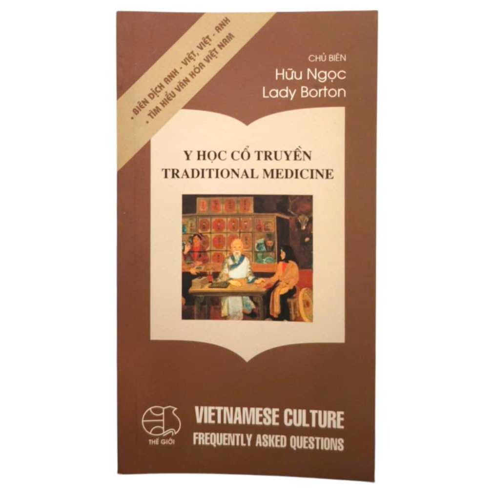Sách - Y Học Cổ Truyền - Traditional Medicine Vietnames Culture Frequently Asked Questions by Hữu Ng