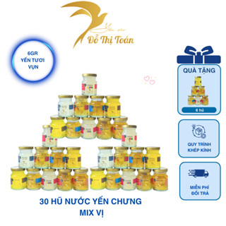 [DTT] Tổng 36 hũ nước yến chưng sẵn (6gr yến t.ươi vụn/hũ 70ml)- chọn vị- Yến sào Đỗ Thị Toán