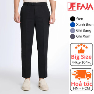 Quần âu nam big size 75kg-104kg hàn quốc Faja dáng ôm vải chéo mỏng nhẹ, thoáng khí hạn chế nhăn xù