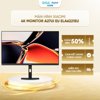  Màn hình vi tính Xiaomi 4K Monitor A27Ui EU ELA6221EU IPS 27inch 