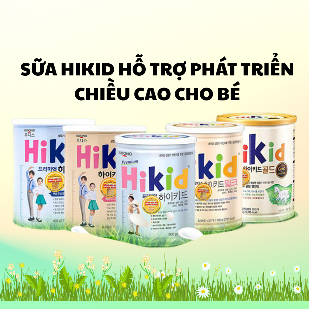 Sữa Hikid Bò,Dê Hàn Quốc đủ vị - Hikid Vani, Socola, Premium giúp hỗ trợ phát triển chiều cao cho bé