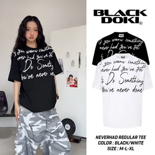 Áo thun BLACKDOKI-NEVER HAD , áo phông boxy form rộng 260gsm cotton 100% nam nữ cổ tròn Menswear Womanswear