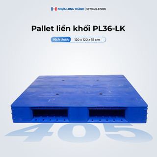 Pallet liền khối NHỰA LONG THÀNH PL36-LK 10 nút chống trượt 120x120x15cm