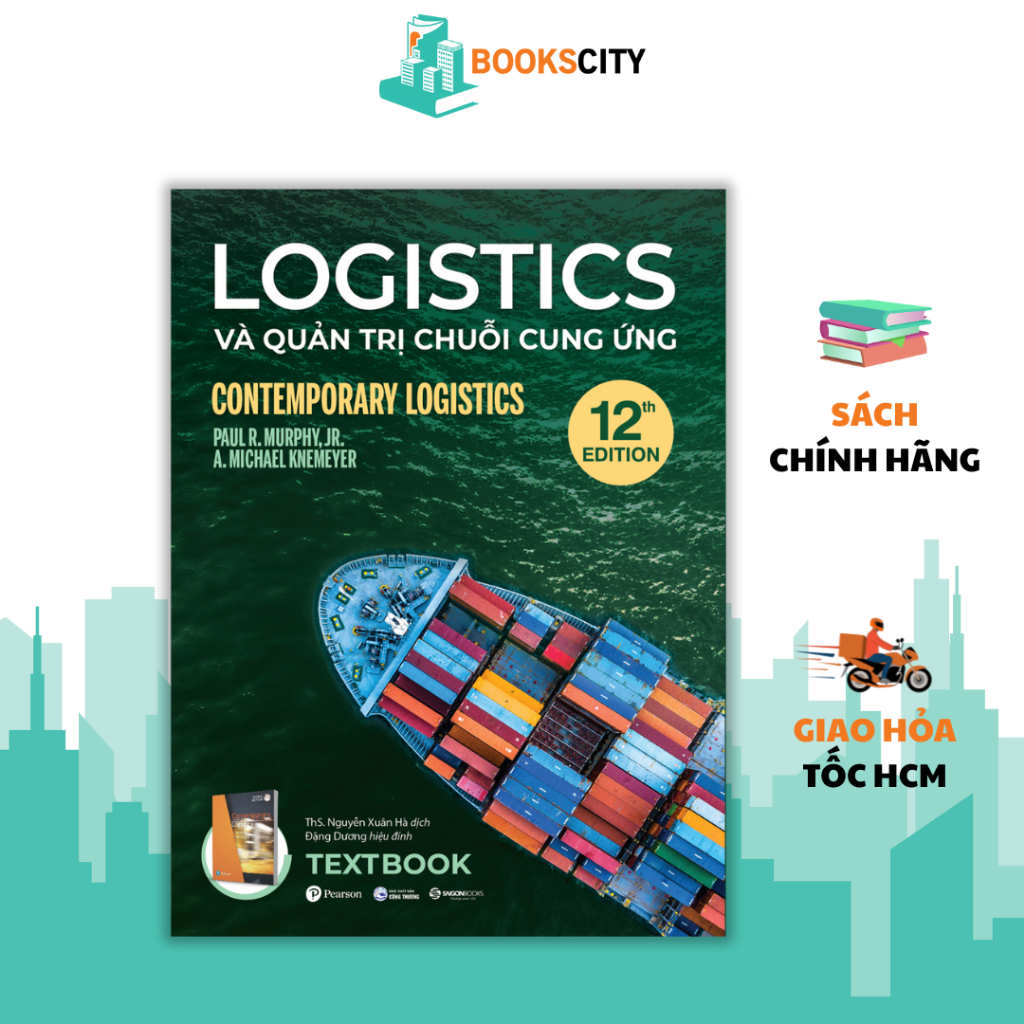 Sách - Textbook Logistics Và Quản Trị Chuỗi Cung Ứng